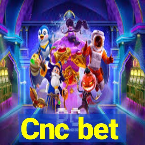 Cnc bet